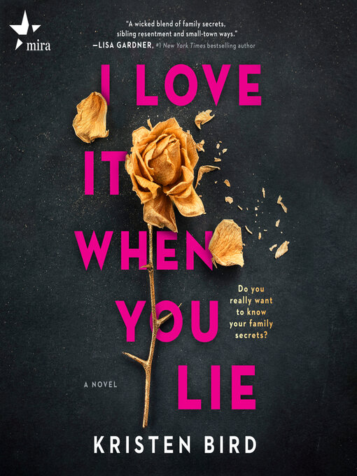 Title details for I Love It When You Lie by Kristen Bird - Available